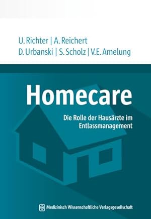 Bild des Verkufers fr Homecare: Die Rolle der Hausrzte im Entlassmanagement zum Verkauf von Versandbuchhandlung Kisch & Co.
