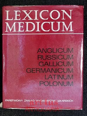 Lexicon medicum : Anglicum, Russicum, Gallicum, Germanicum, Latinum, Polonum.