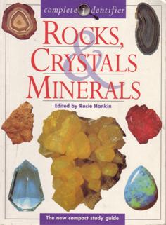 Rocks, Crystals and Minerals