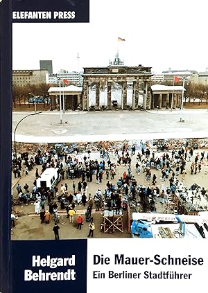 Die Mauer-Schneise - Ein Berliner Stadtführer