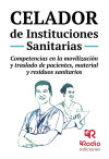 Celador de Instituciones Sanitarias. Competencias en la movilización y traslado de pacientes, mat...