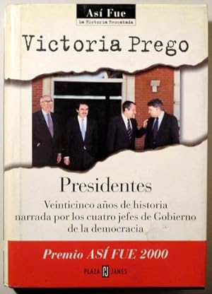 Seller image for PRESIDENTES. Venticinco aos de historia narrada por los cuatro jefes de Gobierno de la democracia - Barcelona 2000 for sale by Llibres del Mirall