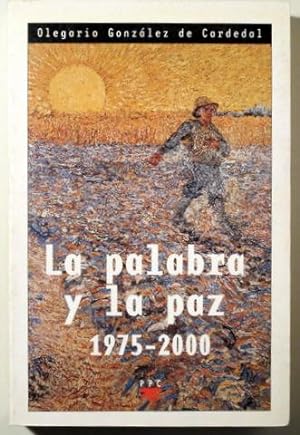 Imagen del vendedor de LA PALABRA Y LA PAZ 1975-2000 - Madrid 2000 a la venta por Llibres del Mirall