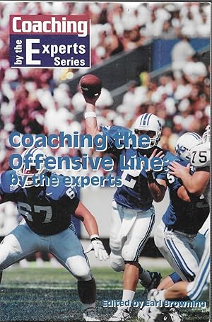 Imagen del vendedor de Coaching the Offensive Line By the Experts (Coaching By the Experts Series ) a la venta por GLENN DAVID BOOKS