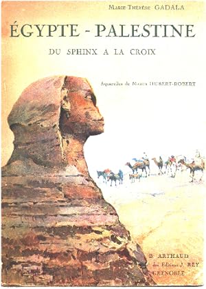 Seller image for Egypte-palestine du sphinx  la croix for sale by librairie philippe arnaiz