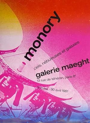 monory. ciels, nébuleuses et galaxies. [Plakat / Poster] galerie maeght, paris, 11 mars - 30 avri...
