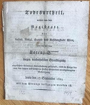 Todesurtheil, welches von dem Magistrate der kaiserl. königl. Haupt- und Residenzstadt Wien, über...