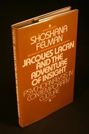 Bild des Verkufers fr Jacques Lacan and the adventure of insight : psychoanalysis in contemporary culture. zum Verkauf von Steven Wolfe Books