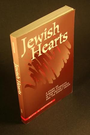 Bild des Verkufers fr Jewish Hearts: A study of dynamic ethnicity in the United States and the Soviet Union. zum Verkauf von Steven Wolfe Books