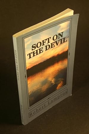 Bild des Verkufers fr Soft on the Devil. zum Verkauf von Steven Wolfe Books