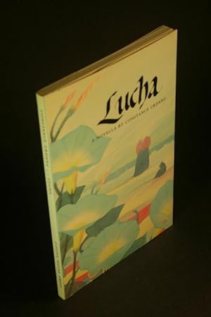 Seller image for Lucha: A Novella. for sale by Steven Wolfe Books