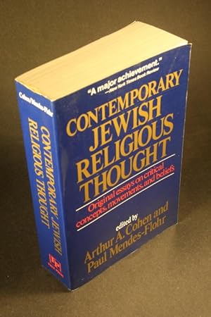 Bild des Verkufers fr Contemporary Jewish religious thought : original essays on critical concepts, movements, and beliefs. zum Verkauf von Steven Wolfe Books