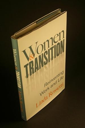 Bild des Verkufers fr Women and Transition: Reinventing Work and Life. zum Verkauf von Steven Wolfe Books