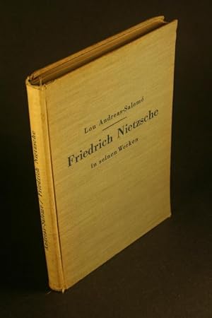 Imagen del vendedor de Friedrich Nietzsche in seinen Werken. Mit 3 Bildern Nietzsches und faksimilierten Briefen a la venta por Steven Wolfe Books