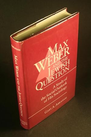 Bild des Verkufers fr Max Weber and the Jewish question. A study of the social outlook of his sociology. zum Verkauf von Steven Wolfe Books