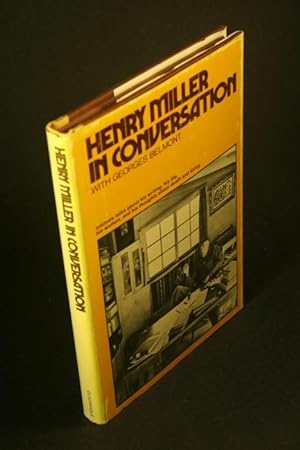 Seller image for Henry Miller in conversation with Georges Belmont. Translated from the French by Antony Macnabb and Harry Scott for sale by Steven Wolfe Books