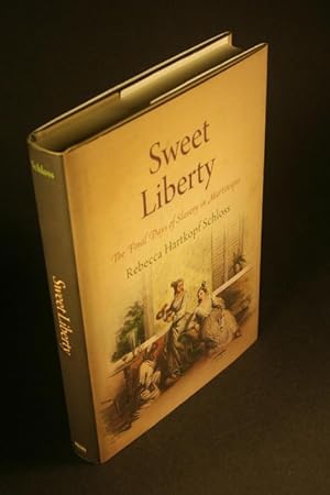 Bild des Verkufers fr Sweet liberty: the final days of slavery in Martinique. zum Verkauf von Steven Wolfe Books