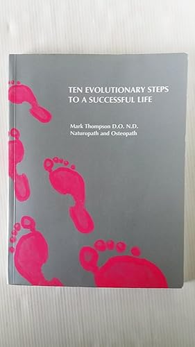 Ten Evolutionary Steps to a Successful Life