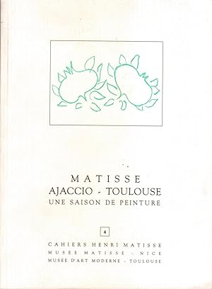 Matisse, Ajaccio-Toulouse, 1898-1899 : Une saison de peinture : une exposition du Musée d'art mod...