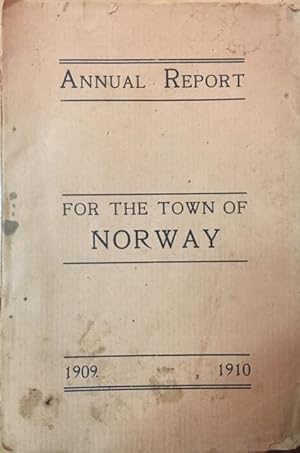 ANNUAL REPORT FOR THE TOWN OF NORWAY (MAINE)