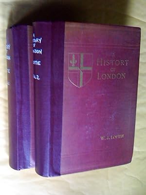 A History of London (2 volumes), second edition revised and enlarged