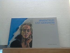 Irmentrud List-Gersheim *1904 +1984 Ramona Schnekenburger *1980 : Eine Retrospektive - in neuem L...