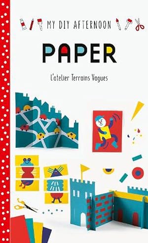Imagen del vendedor de My DIY Afternoon: Paper (Hardcover) a la venta por AussieBookSeller