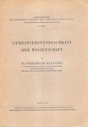 Seller image for Gemeinverstndlichkeit der Wissenschaft. (Abhandlungen der Deutschen Akademie der Wissenschaft in Prag : Philosophisch-historische Klasse ; H. 11). for sale by Brbel Hoffmann