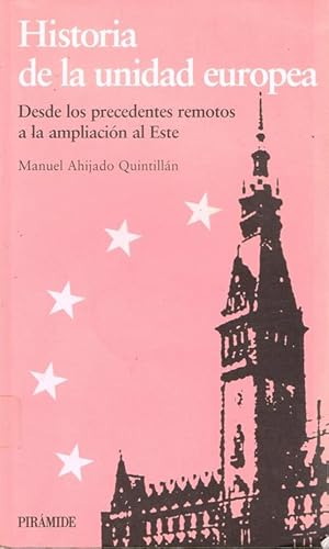 Imagen del vendedor de HISTORIA DE LA UNIDAD EUROPEA a la venta por Asilo del libro