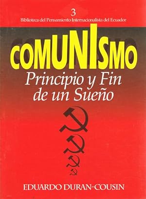 Imagen del vendedor de COMUNISMO. PRINCIPIO Y FIN DE UN SUEO a la venta por Asilo del libro