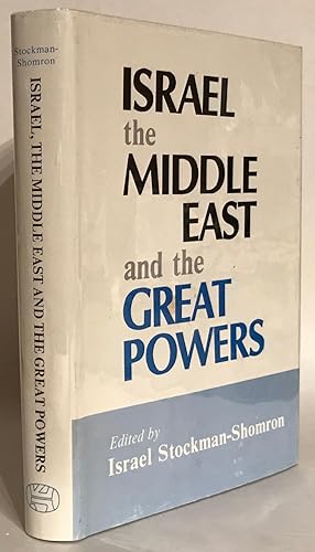 Image du vendeur pour Israel the Middle East and the Great Powers. mis en vente par Thomas Dorn, ABAA
