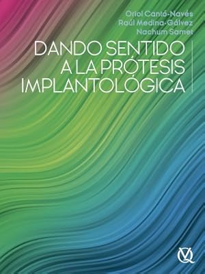Seller image for Dando Sentido a la Prtesis Implantolgica for sale by Vuestros Libros