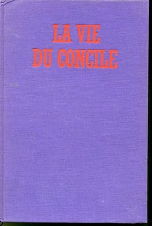 Image du vendeur pour La vie du Concile mis en vente par Librairie Le Nord