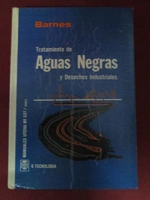 Imagen del vendedor de TRATAMIENTO DE AGUAS NEGRAS Y DESECHOS INDUSTRIALES a la venta por LIBRERIA AZACAN
