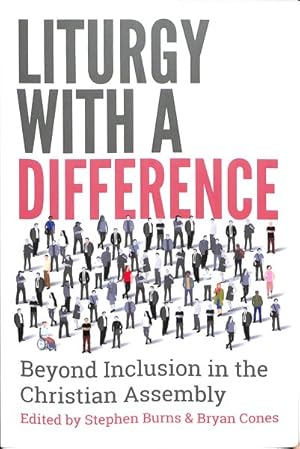 Image du vendeur pour Liturgy with a Difference : Beyond Inclusion in the Christian Assembly mis en vente par GreatBookPrices