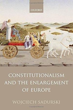 Bild des Verkufers fr Constitutionalism and the Enlargement of Europe zum Verkauf von Bellwetherbooks