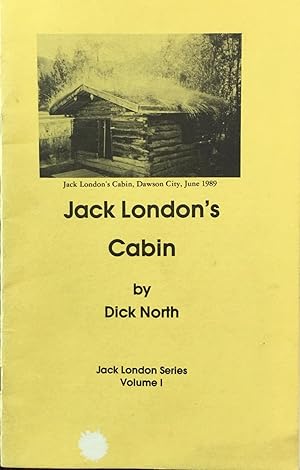 Image du vendeur pour Jack London's Cabin (Jack London Series - Volume I) mis en vente par BookMarx Bookstore