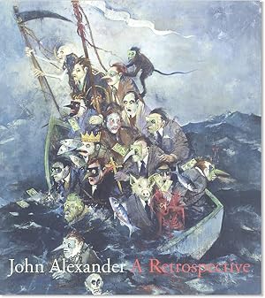 Image du vendeur pour John Alexander: A Retrospective mis en vente par Lorne Bair Rare Books, ABAA