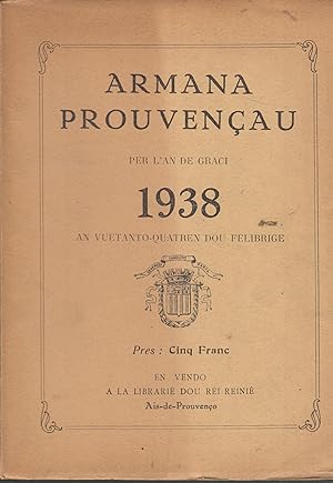 Seller image for Armana Prouvenau per l'an de Graci 1938 - An vuetanto-quatren dou felibrige. for sale by PRISCA
