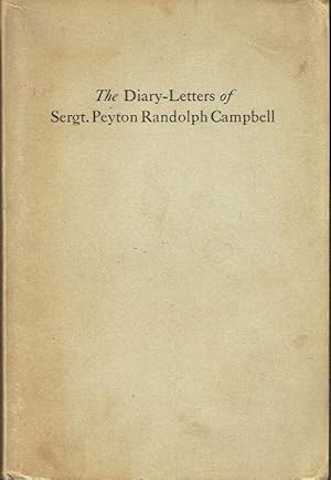 Imagen del vendedor de The Diary-Letters Of Sergt. Peyton Randolph Campbell a la venta por Blue Whale Books, ABAA