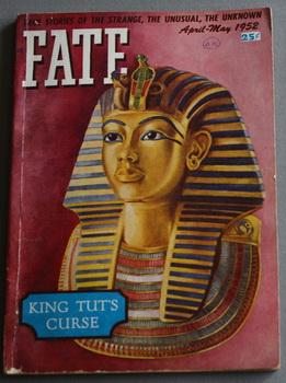 Seller image for FATE (Pulp Digest Magazine); Vol. 5, No. 3, Issue 27, April-May 1952 True Stories on The Strange, The Unusual, The Unknown COVER STORY/ ILLUSTRATION; King Tuts Curse for sale by Comic World