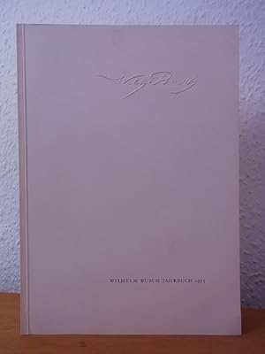 Seller image for Wilhelm Busch Jahrbuch 1975. Mitteilungen der Wilhelm Busch Gesellschaft Nr. 41 for sale by Antiquariat Weber