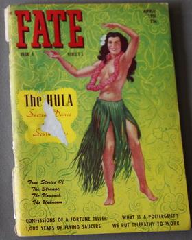 Bild des Verkufers fr FATE (Pulp Digest Magazine); Vol. 4, No. 3, Issue 19 April 1951 True Stories on The Strange, The Unusual, The Unknown COVER STORY/ ILLUSTRATION; The Hula - Sacred Dance of The South Seas (GGA Beautiful Hawaiian Hula Dancer on Cover) zum Verkauf von Comic World