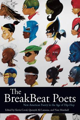 Imagen del vendedor de The Breakbeat Poets: New American Poetry in the Age of Hip-Hop (Hardback or Cased Book) a la venta por BargainBookStores