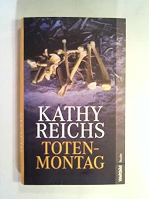 Seller image for Totenmontag : Roman. Kathy Reichs. Aus dem Amerikan. von Klaus Berr / Weltbild-Reader for sale by Antiquariat Buchhandel Daniel Viertel