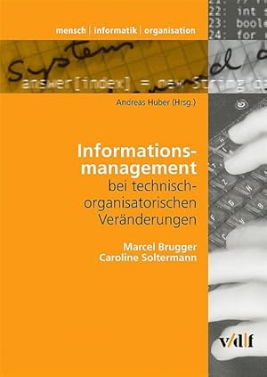 Image du vendeur pour Informationsmanagement bei technisch-organisatorischen Vernderungen mis en vente par Antiquariat Bookfarm