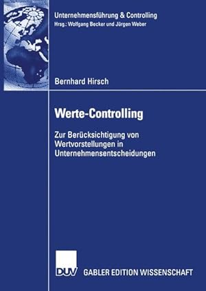 Imagen del vendedor de Werte-Controlling Zur Bercksichtigung von Wertvorstellungen in Unternehmensentscheidungen a la venta por Antiquariat Bookfarm