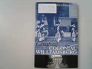 Seller image for Creating Colonial Williamsburg. for sale by Antiquariat Bookfarm