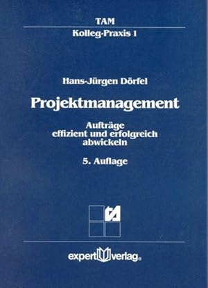 Seller image for Projektmanagement Auftrge effizient und erfolgreich abwickeln for sale by Antiquariat Bookfarm