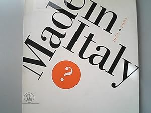 Image du vendeur pour Made in Italy? : 1951-2001. Palazzo della Triennale di Milano, 4 aprile-13 maggio 2001. mis en vente par Antiquariat Bookfarm